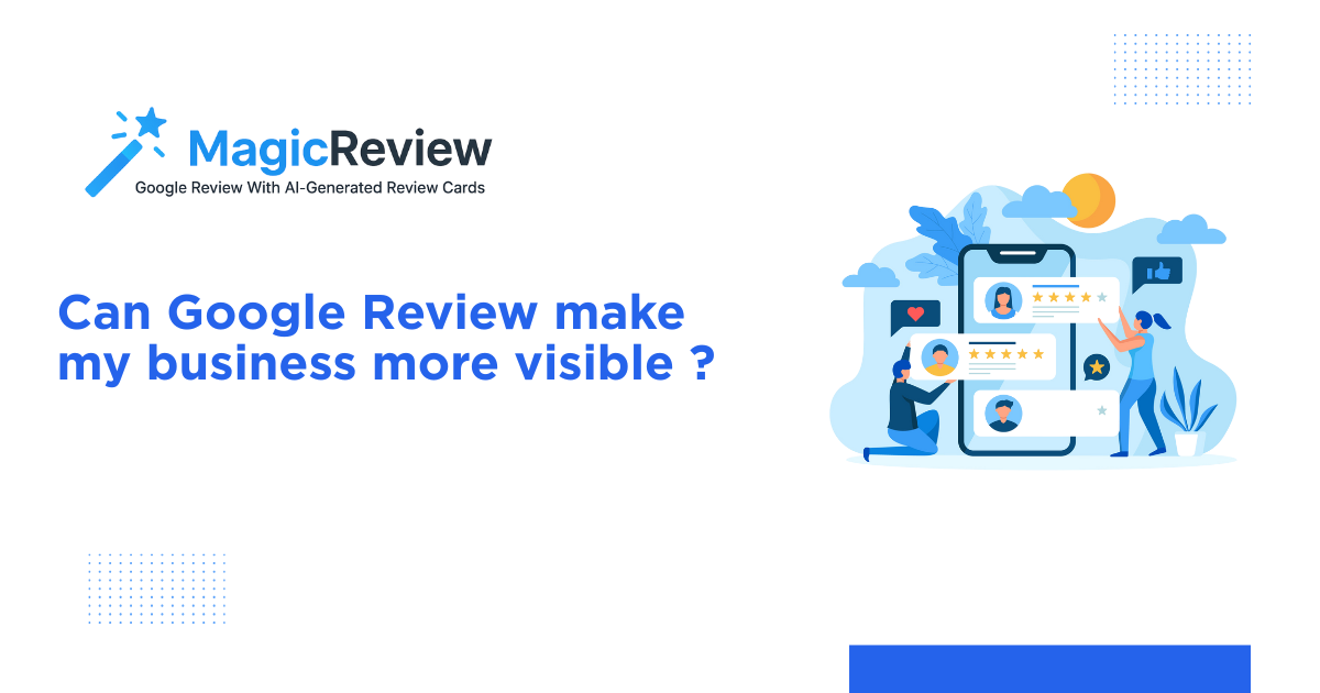 Can Google Reviews Make Your Business More Visible? | Boost Local SEO