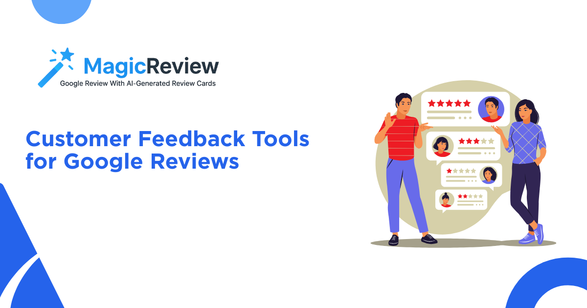 Best Customer Feedback Tools for Google Reviews | Magic Review