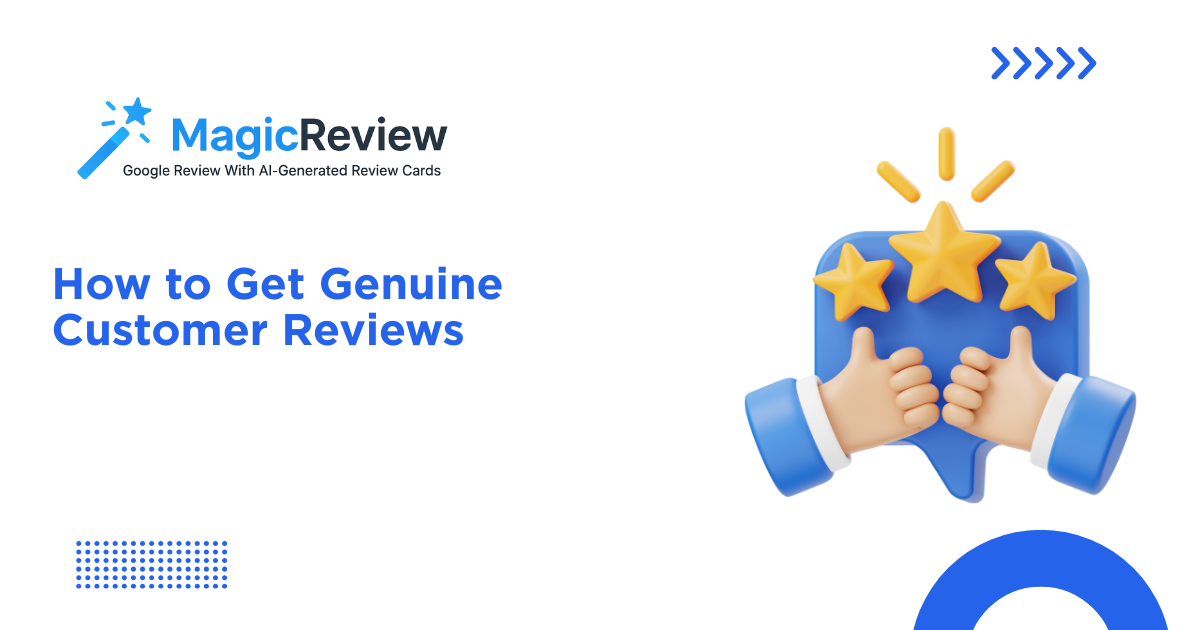 How to Get Genuine Customer Reviews | Smart Review Collection Tips