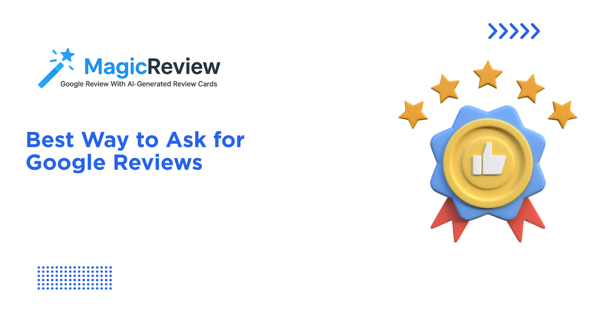 Best Way to Ask for Google Reviews | Magic Review Strategy